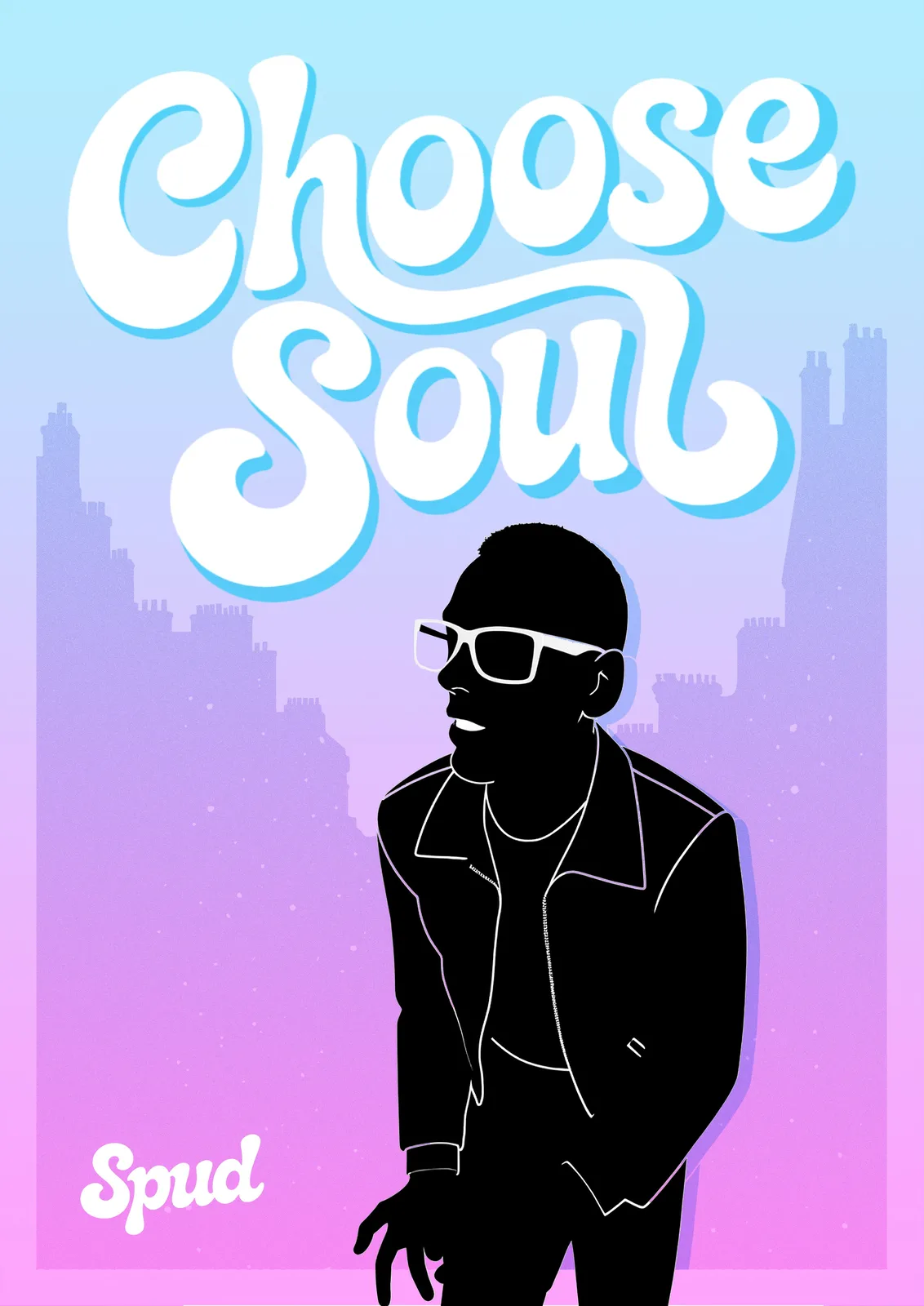 Choose Soul poster, Spud